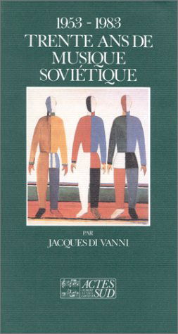 1953-1983, trente ans de musique soviétique