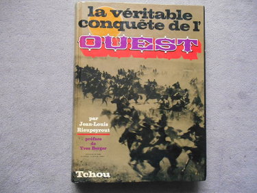Couverture de La véritable conquete de l'ouest