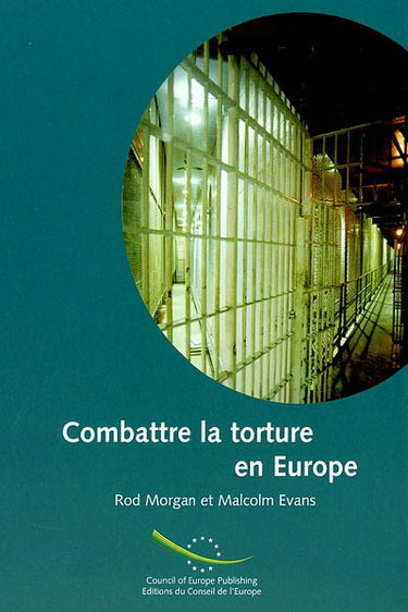 Couverture de Combattre la torture en Europe : le travail et les normes du Comité européen pour la prévention de la torture (CPT)