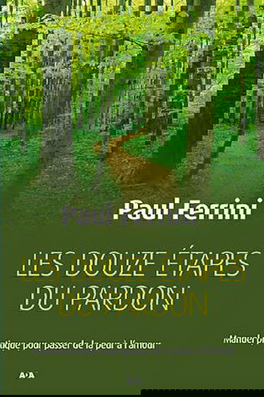 Les douze étapes du pardon