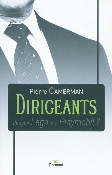 Dirigeants de type Lego ou Playmobil ? : guide