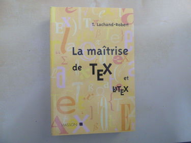 La maîtrise Tex et LaTex