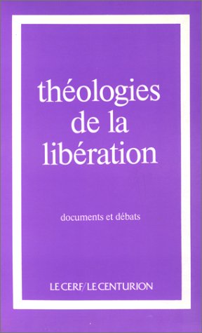 Théologies de la libération : documents et débats