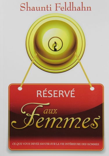 Réservé aux femmes ce que vous devez savoir sur la vie intérieure