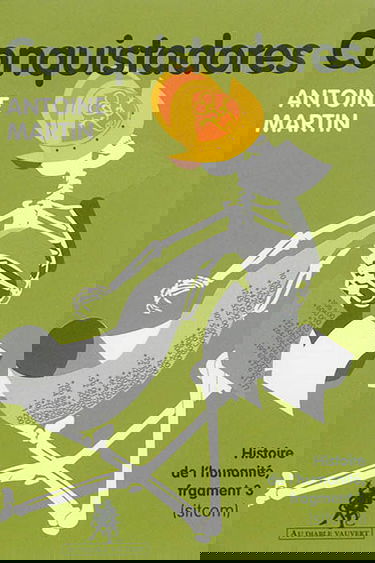 Histoire de l'humanité. Vol. 3. Conquistadores (sitcom)