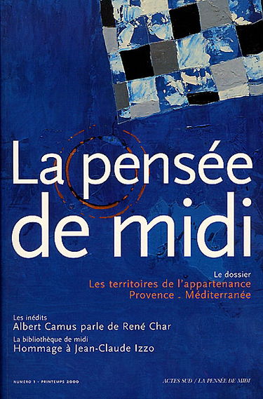 Pensée de midi (La), n° 1. Les territoires de l'appartenance, Provence-Méditerranée