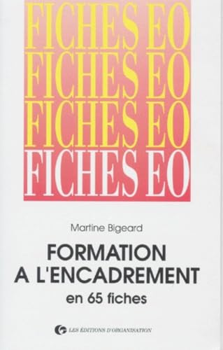 Couverture de Formation à l'encadrement en 65 fiches