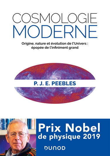 Cosmologie moderne : origine, nature et évolution de l'Univers : épopée de l'infiniment grand