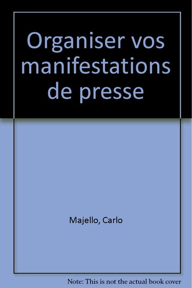 Organiser vos manifestations presse