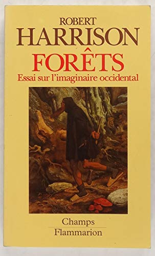 Forêts : essai sur l'imaginaire occidental