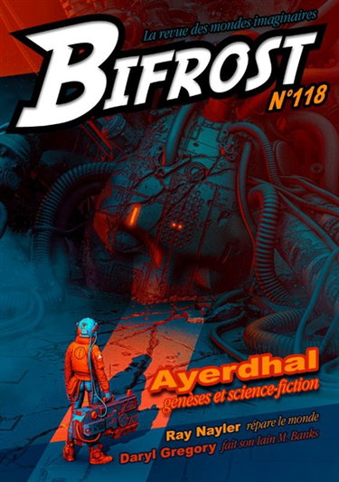 Couverture de Bifrost, n° 118. Ayerdhal : genèses et science-fiction