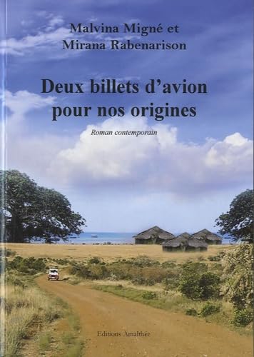 Deux billets d'avion pour nos origines: Roman contemporain