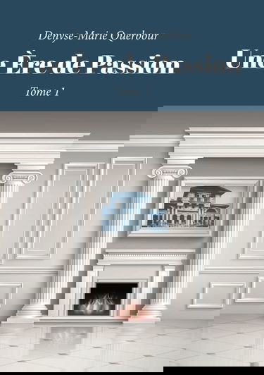 Une Ère de Passion - Tome 1