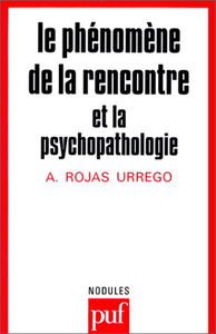 Le phénomène de la rencontre et la psychopathologie