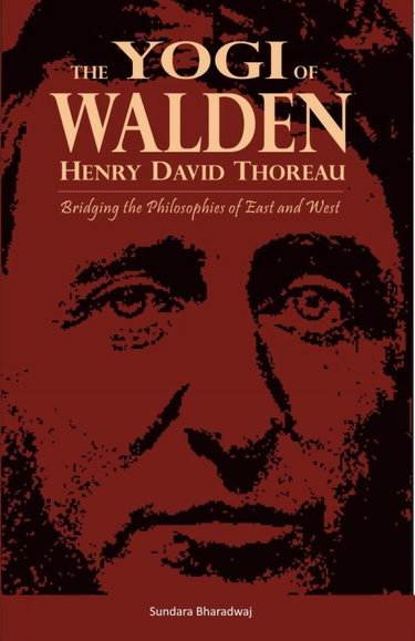 Couverture de The Yogi of Walden: Henry David Thoreau Bridging the Philosophies of East and West