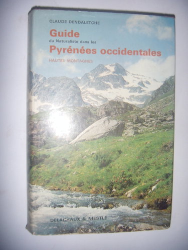 Couverture de Guide du naturaliste dans les Pyrénées occidentales. Vol. 2. Hautes montagnes