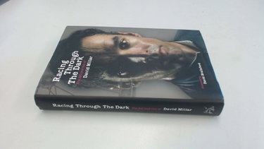 Couverture de Racing Through the Dark: The Fall and Rise of David Millar