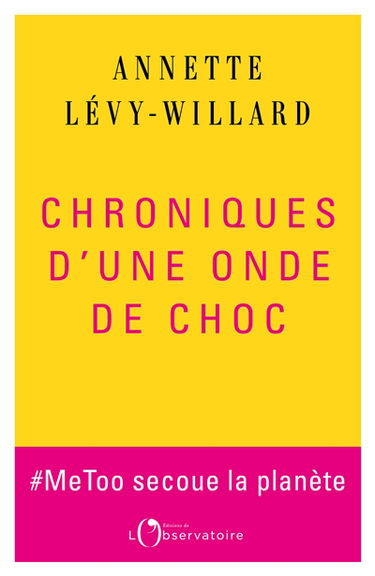 Chroniques d'une onde de choc : #MeToo secoue la planète