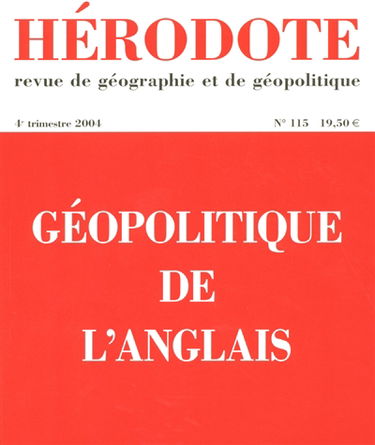 Hérodote, n° 115. Géopolitique de l'anglais