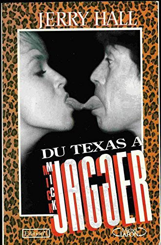 Du Texas à Jagger