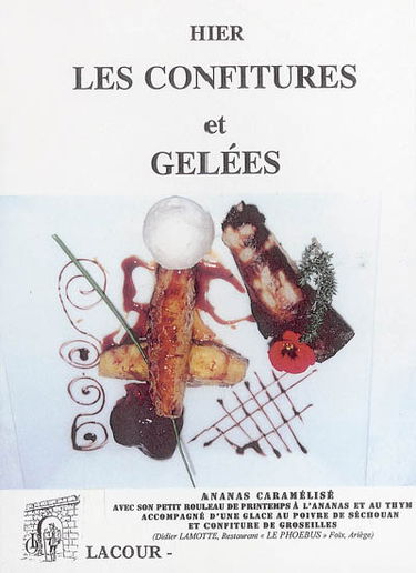 Hier les confitures et les gelées