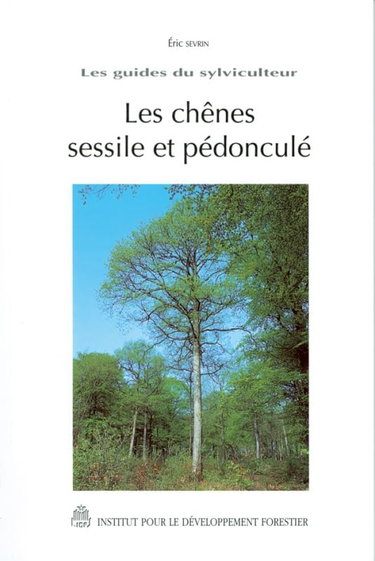 Couverture de LES CHENES SESSILE ET PEDONCULE