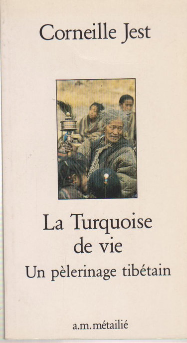 La Turquoise de vie : un pèlerinage tibétain