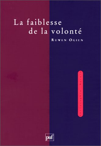 Couverture de La Faiblesse de la volonté