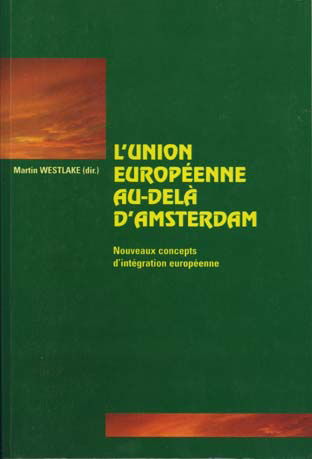 L'Union Européenne au-delà d'Amsterdam