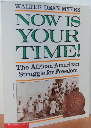 Couverture de Now Is Your Time! The African-American Struggle for Freedom