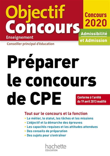 Préparer le concours de CPE : tout sur le concours et la fonction : admissibilité et admission, concours 2020