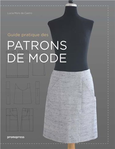 Guide pratique des patrons de mode