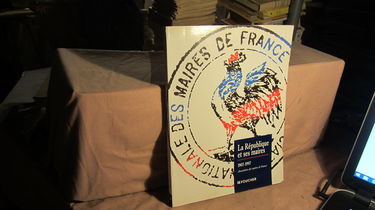 La République et ses Maires, 1907-1997