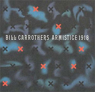 Couverture de Armistice 1918 [Import] par Bill Carrothers
