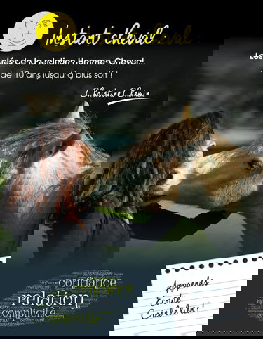 Instant Cheval : les clés de la relation Homme-Cheval ... de 10 ans jusqu'à plus soif !