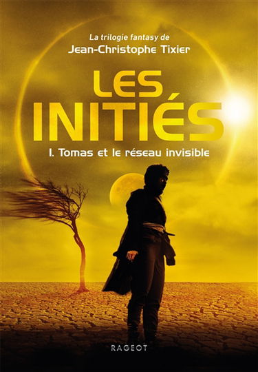 Les initiés. Vol. 1. Tomas et le réseau invisible