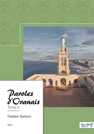 Paroles d'Oranais : Tome 2