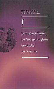 Les soeurs Grimké : de l'antiesclavagisme aux droits de la femme