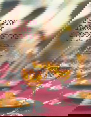 Le vin dans l'assiette : des menus pour la fête