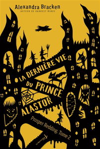 Prosper Redding. Vol. 2. La dernière vie du prince Alastor