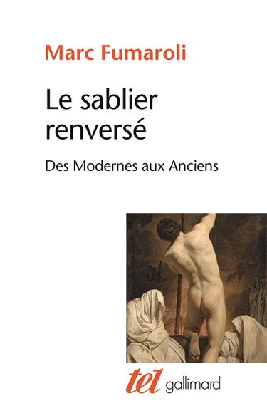 Le sablier renversé : des Modernes aux Anciens