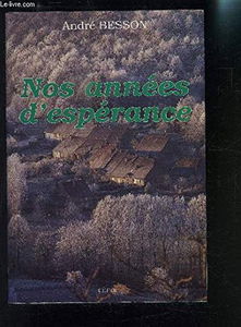 Nos années d'espérance : souvenirs