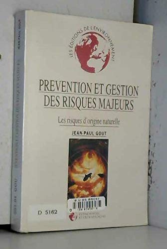 Prévention et gestion des risques majeurs : les risques d'origine naturelle