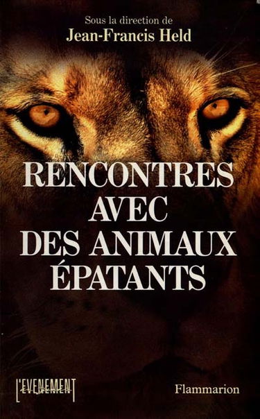 Rencontres avec des animaux épatants