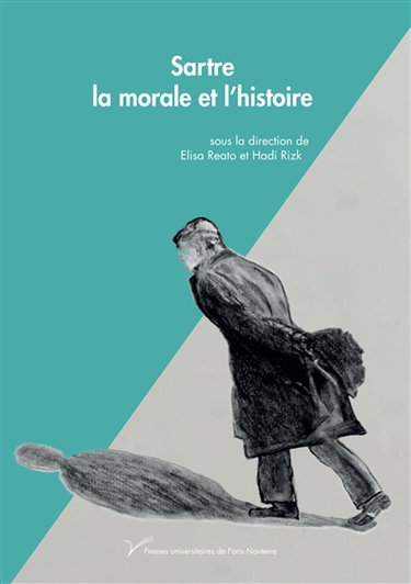 Couverture de Sartre, la morale et l'histoire
