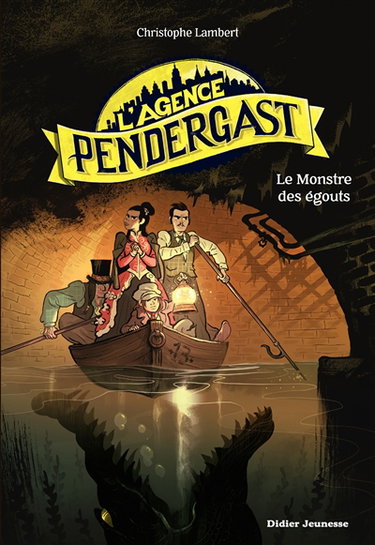 Couverture de L'agence Pendergast. Le monstre des égouts