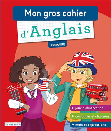 Mon gros cahier d'anglais : primaire