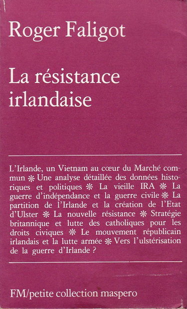 La Résistance irlandaise : 1916-1976