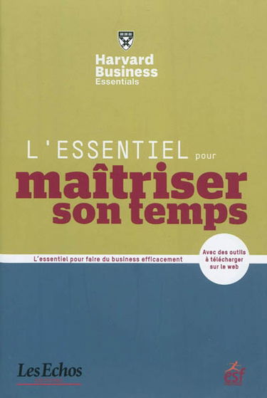 L'essentiel pour maîtriser son temps