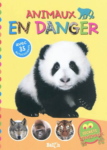 Animaux en danger : avec 35 autocollants